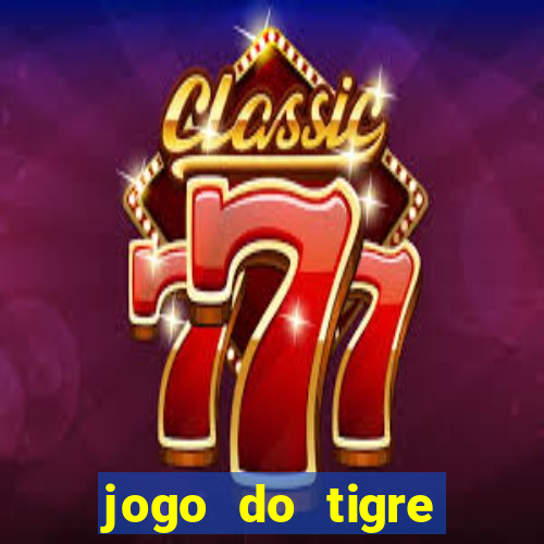 jogo do tigre minimo 1 real